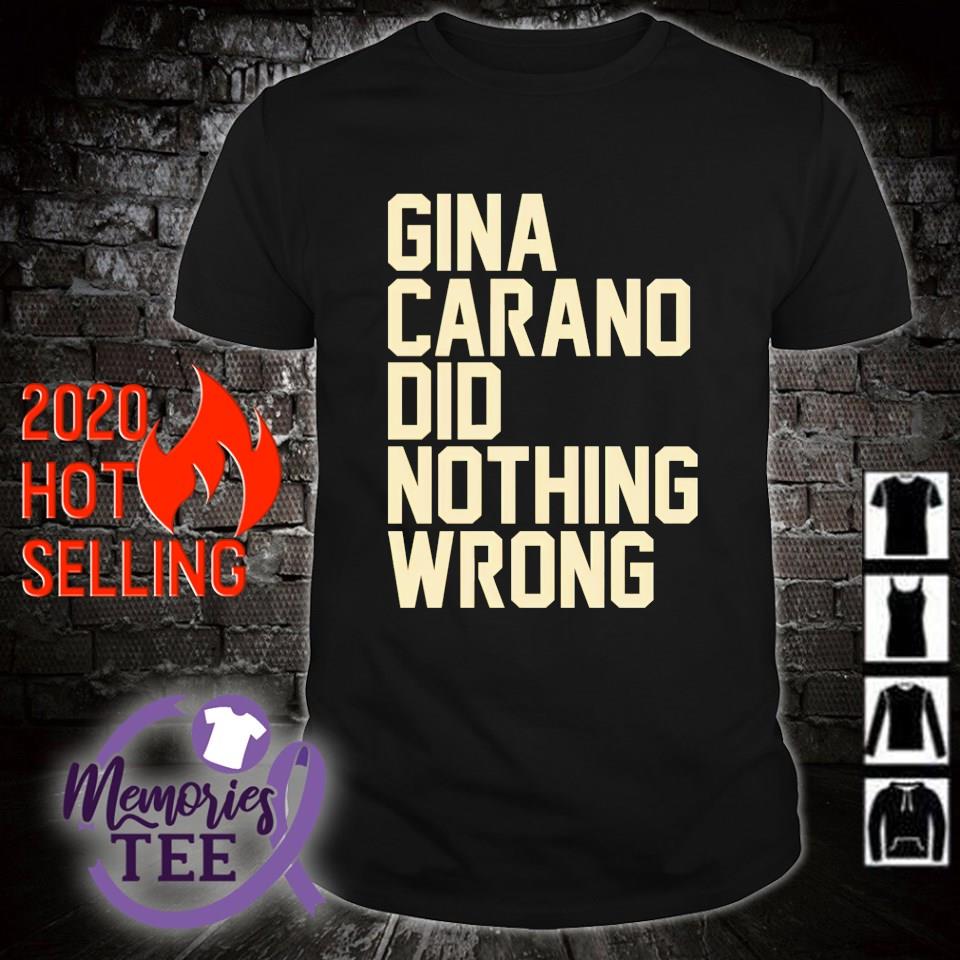 gina carano did nothing wrong t shirt