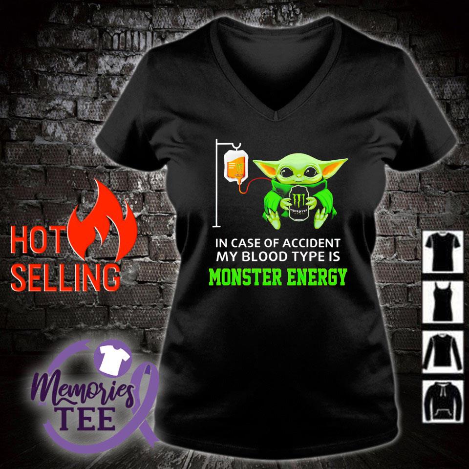 In case of accident my blood type is Monster Energy shirt, hoodie