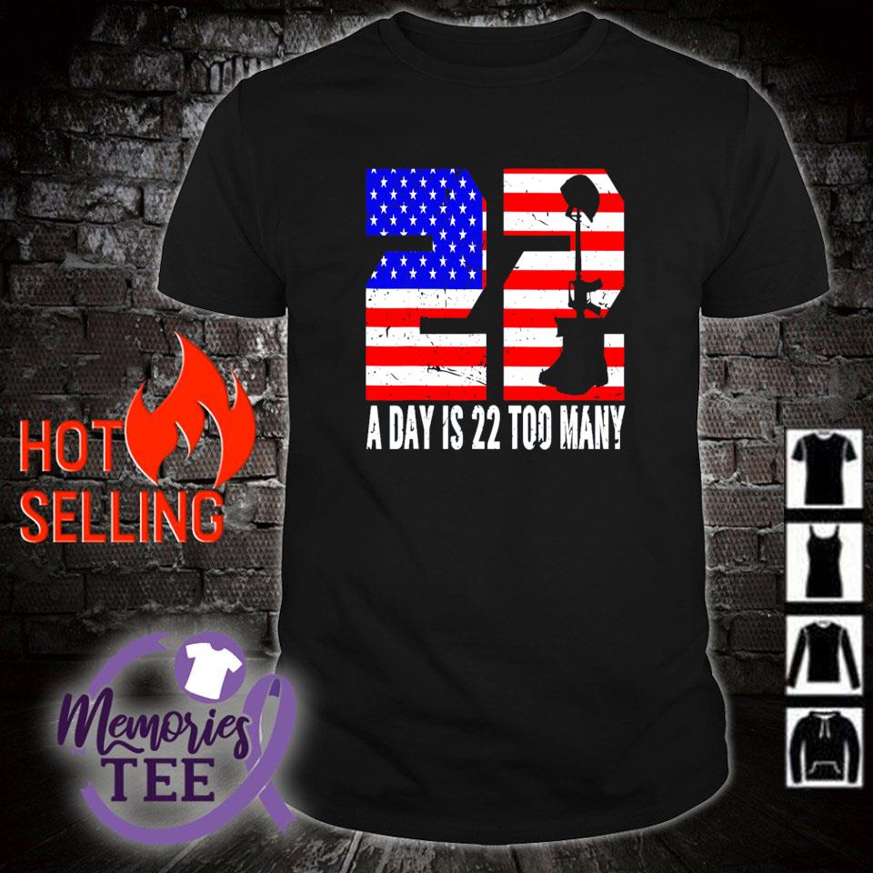 Original uS flag number 22 a days is 22 too many veterans shirt