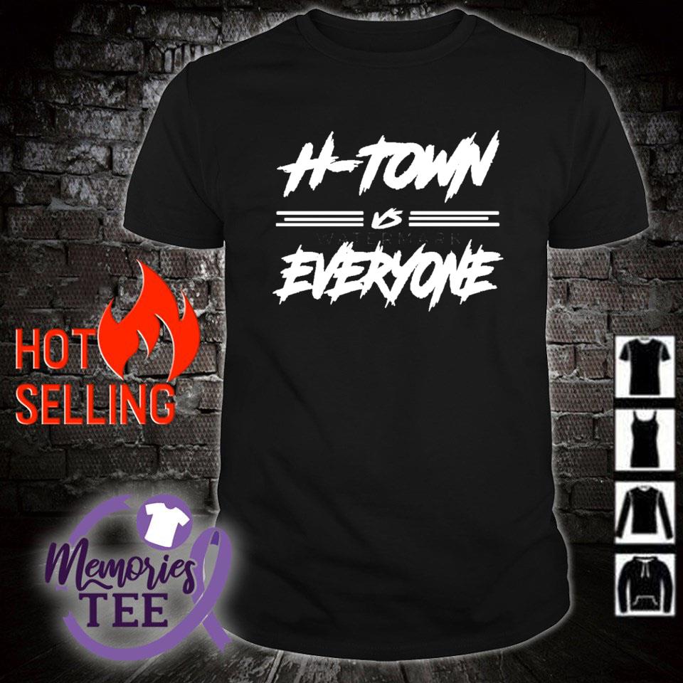 Premium h town vs everyone Houston Astros shirt