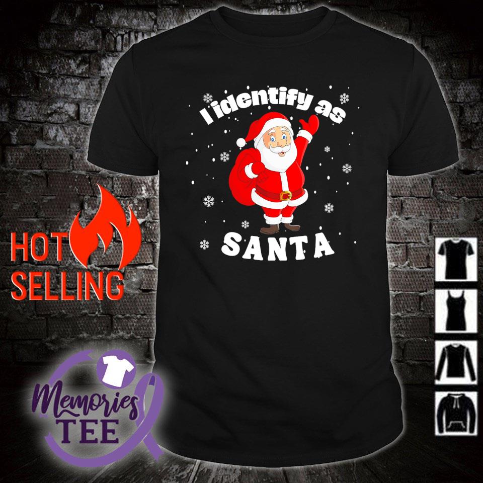 Premium i identify as Santa Merry Christmas shirt