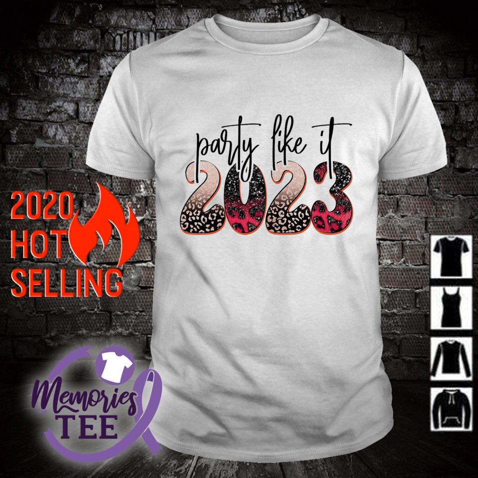 Top party like it 2023 shirt