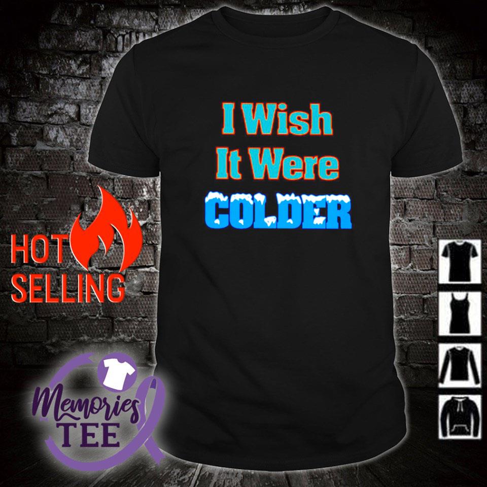 Funny i wish it were colder Mike McDaniel coach Miami Dolphins shirt