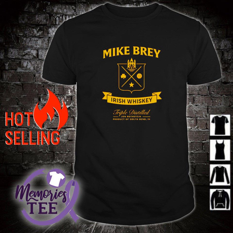 Funny mike Brey Irish Whiskey shirt