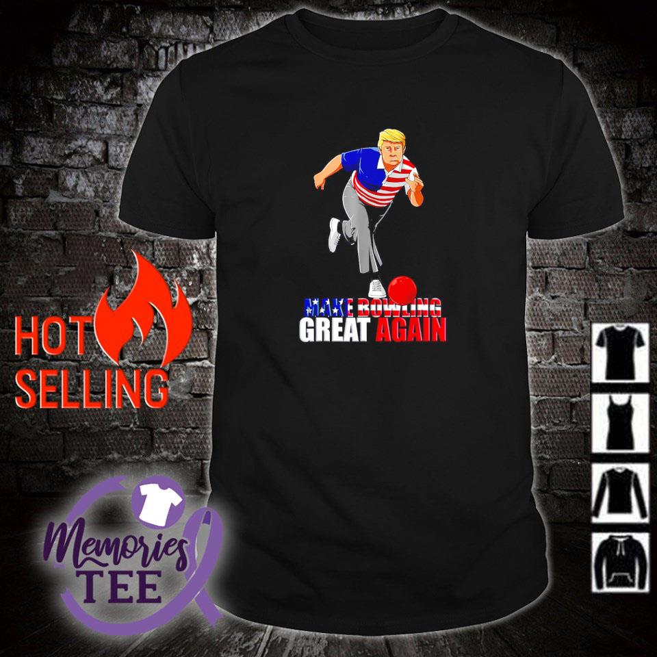 Nice donald Trump make bowling great again shirt