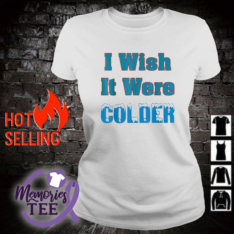 Nice i wish it were colder Miami Dolphins shirt, sweater, hoodie and tank  top