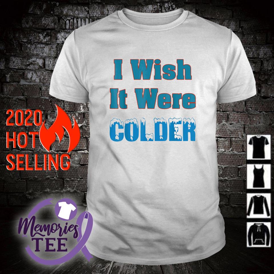 I Wish It Were Colder Miami Dolphins Shirt t-shirt