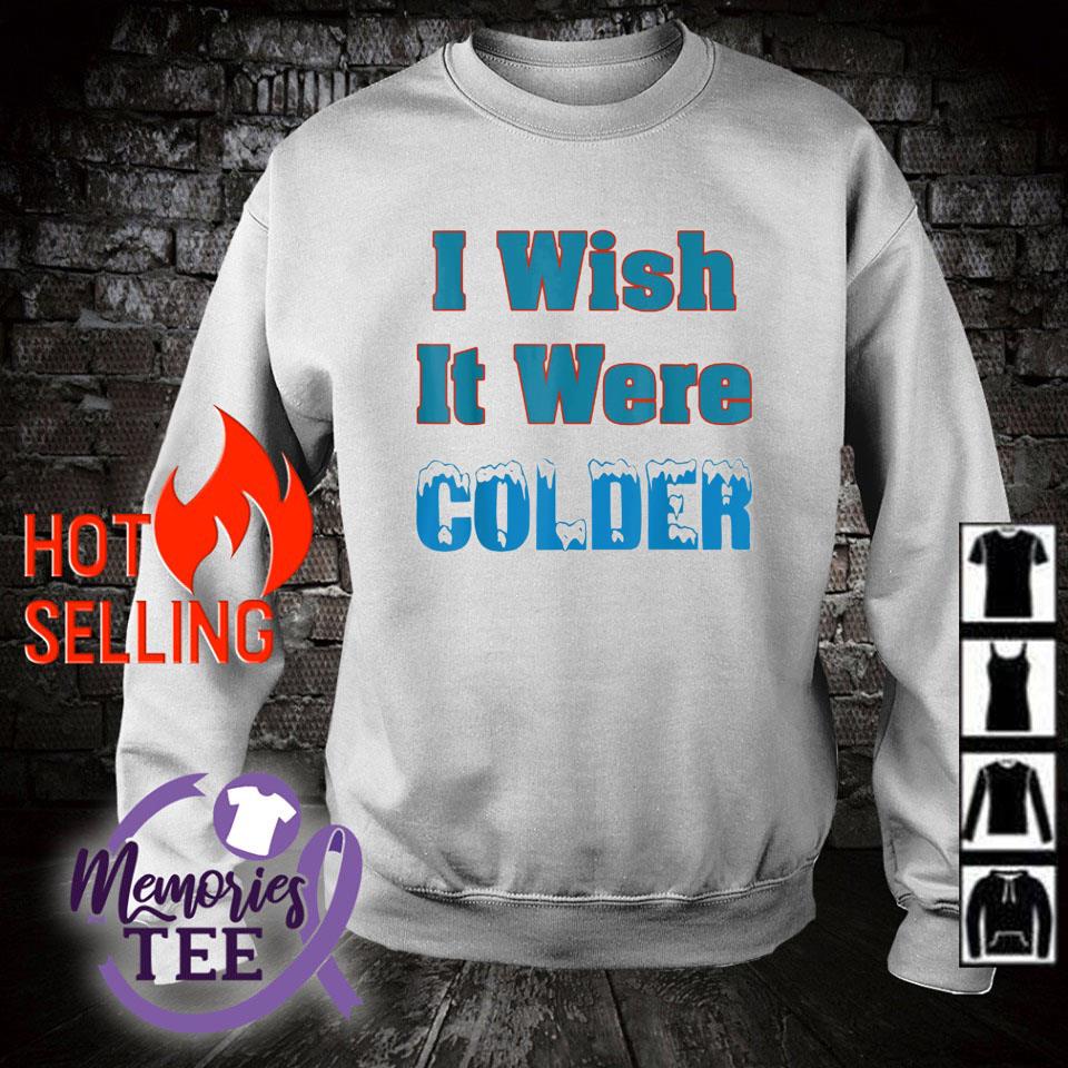 I Wish It Were Colder Miami Dolphins Shirt, hoodie, sweatshirt and tank top