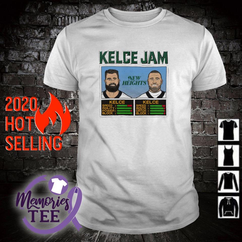 Nice kelce Jam new heights Jason and Travis Kelce shirt