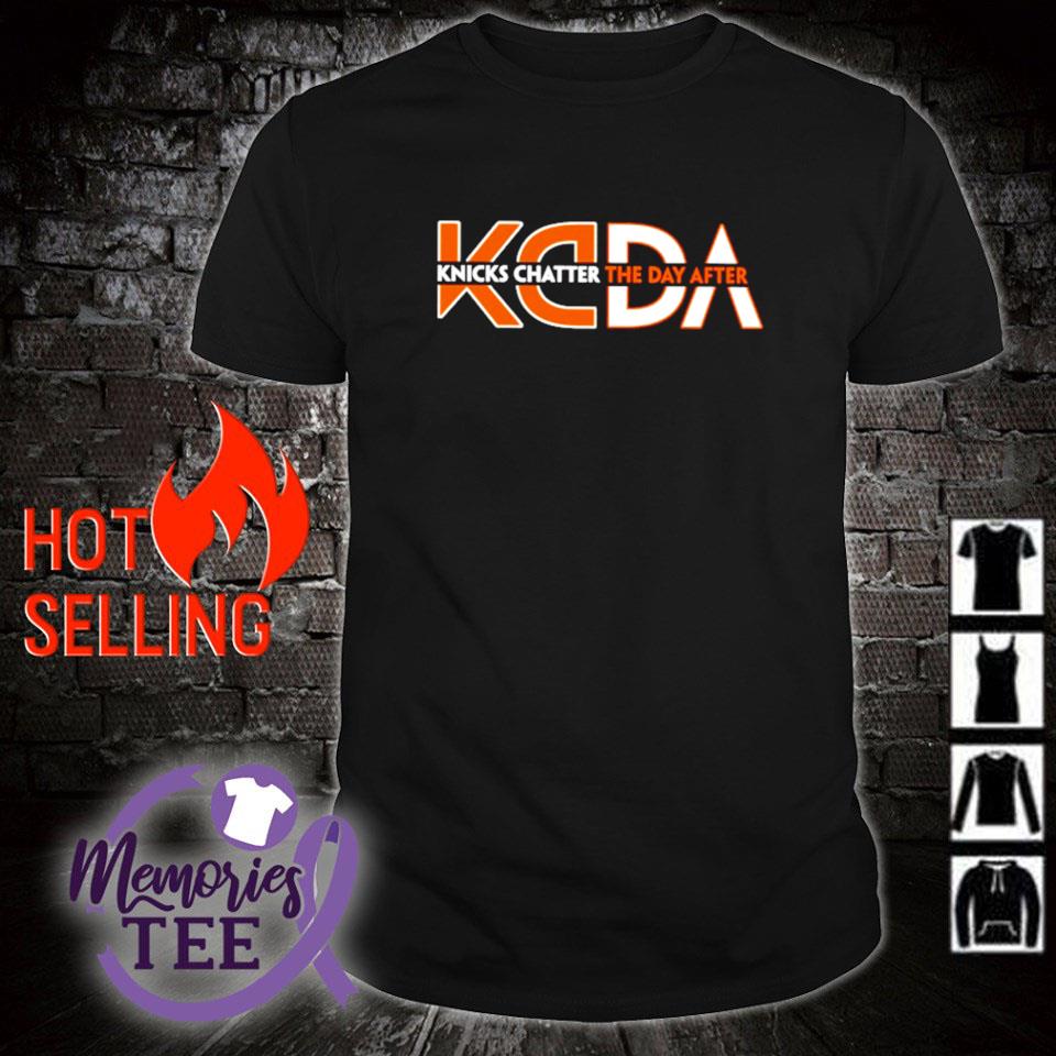 Official kCDA Knicks Chatter The Day After shirt