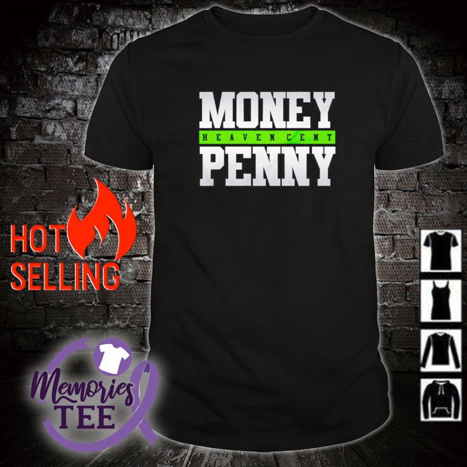 Original money Penny heaven cent Seattle Seahawks shirt