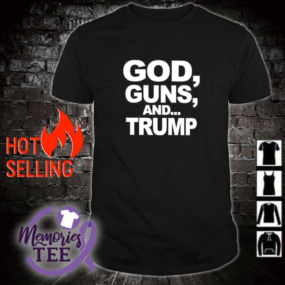Top god guns and Trump shirt