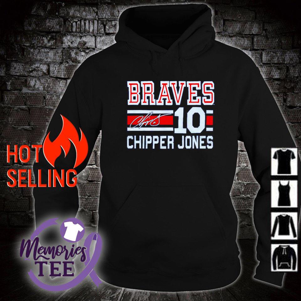 10 Atlanta Braves Chipper Jones Signature shirt, hoodie, sweater, long  sleeve and tank top