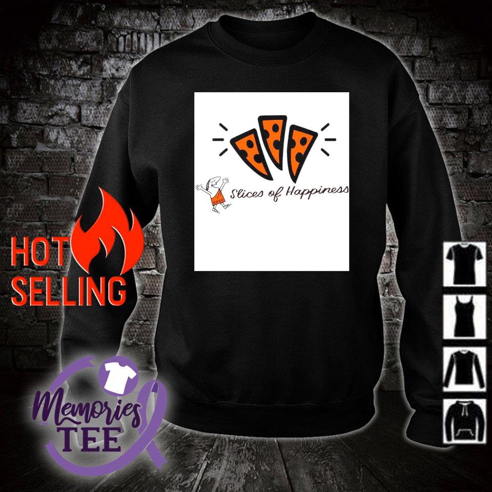 Original little Caesars pizza slices of happiness shirt, sweater, hoodie  and tank top