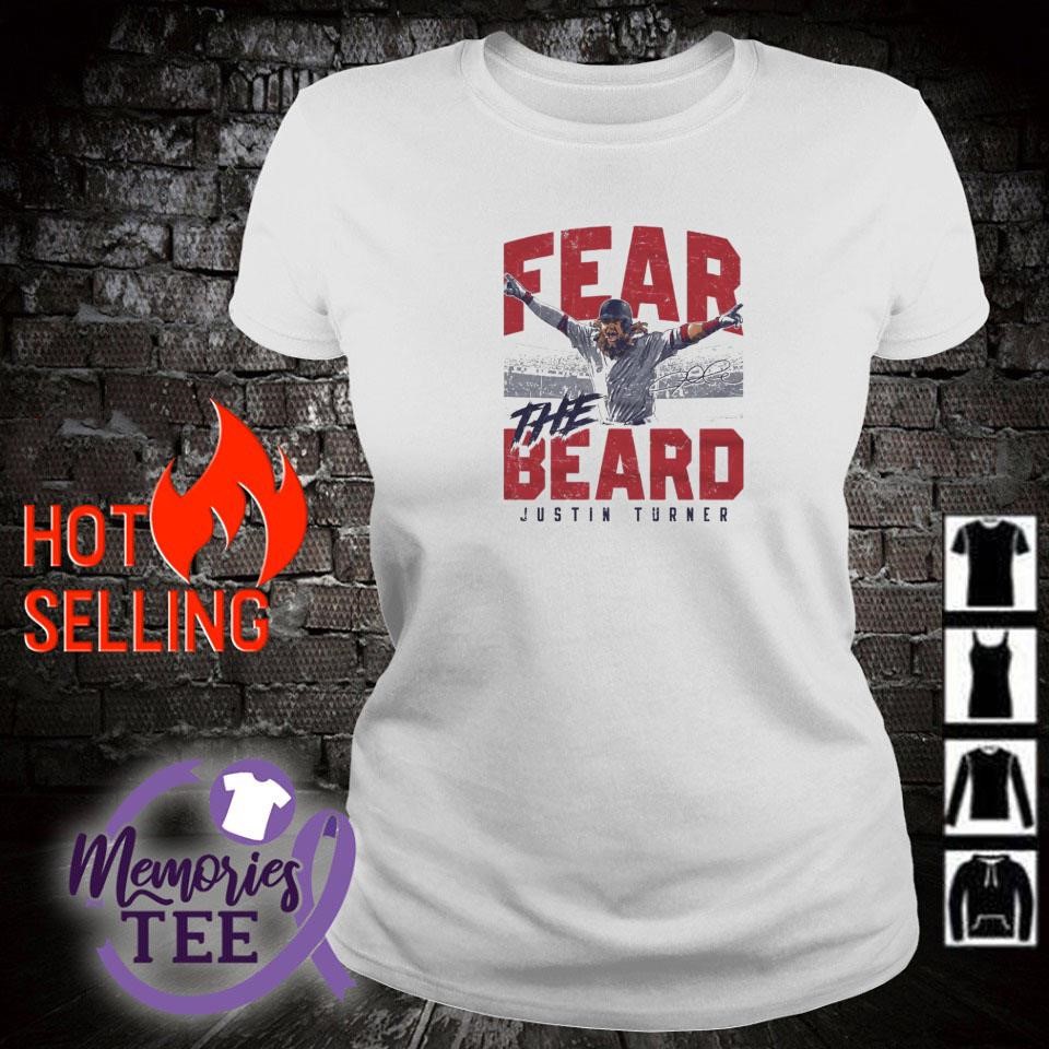 Nice fear the beard Justin Turner Boston Red Sox shirt, sweater, hoodie and  tank top