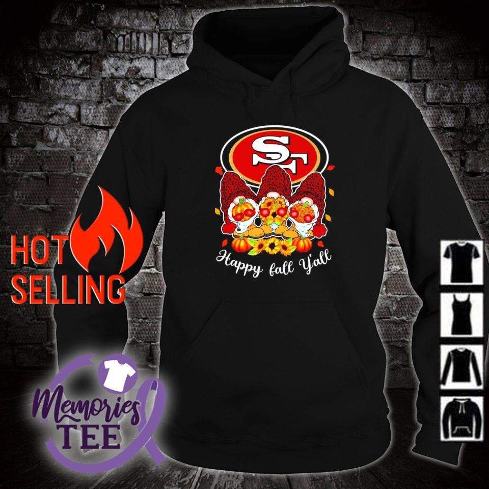 Gnomes Happy Fall Y'All San Francisco 49Ers Shirt - Peanutstee