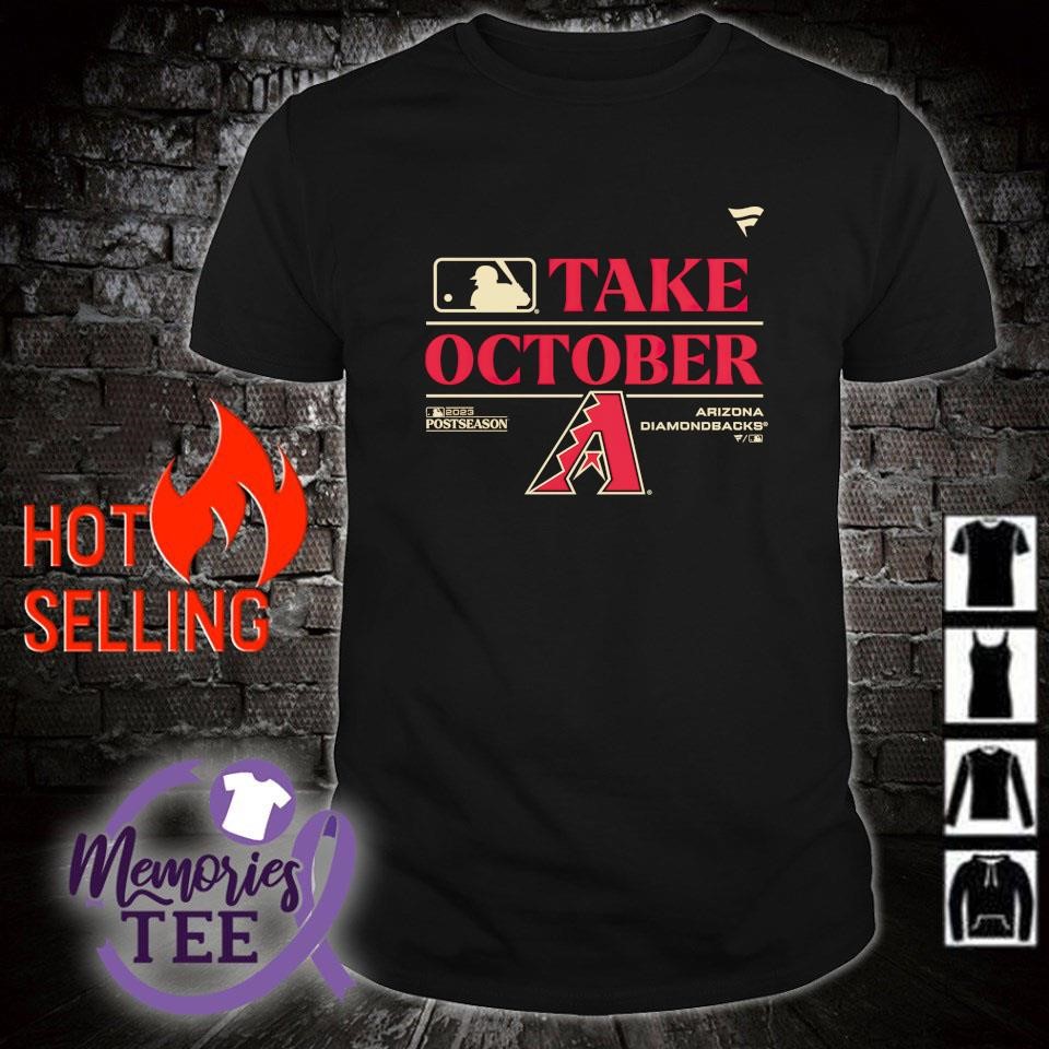 Arizona Diamondbacks 2023 Postseason Locker Room Take October Unisex T Shirt