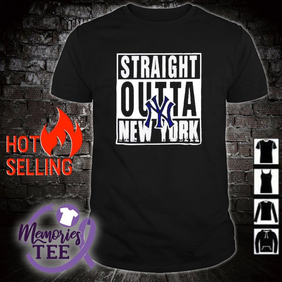 Straight outta New York Yankees shirt, hoodie, sweater and v-neck t-shirt