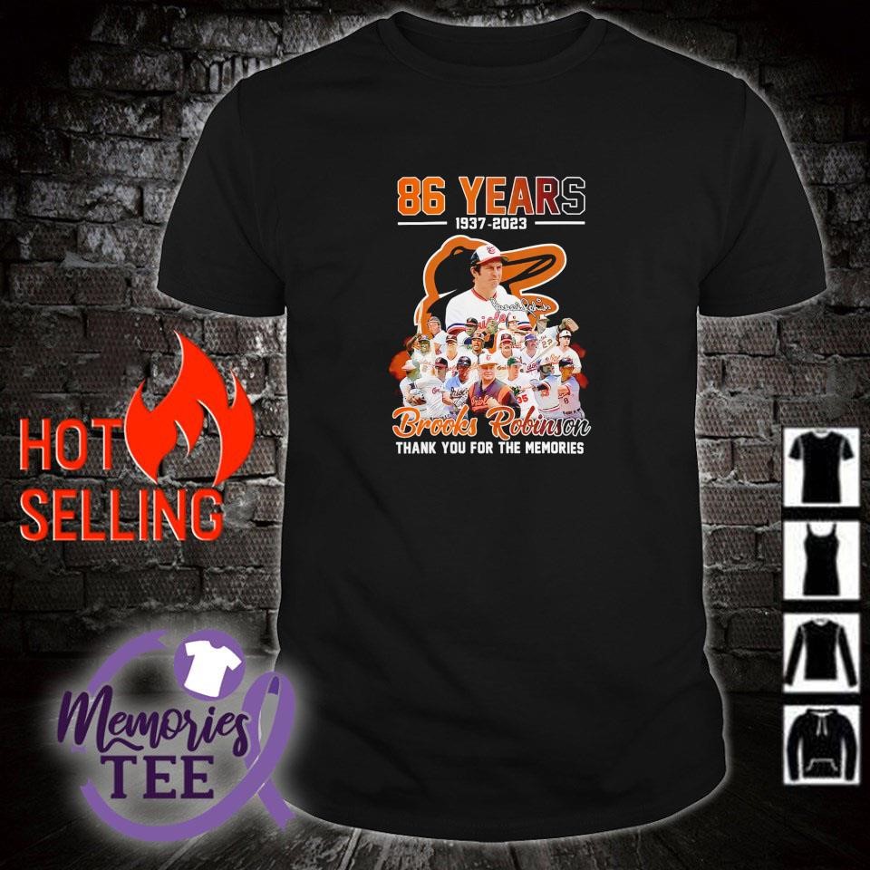 Brooks robinson 86 years 1937 2023 memories shirt, hoodie, sweater, long  sleeve and tank top