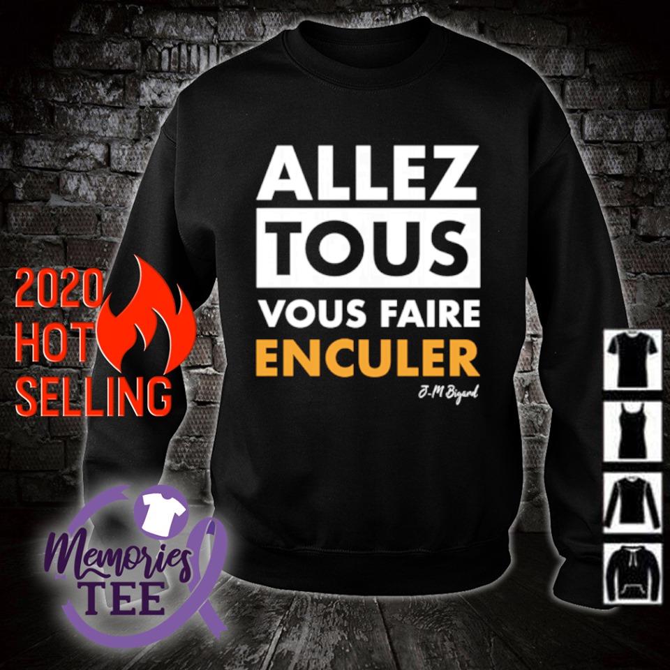 tee shirt allez tous vous faire enculer