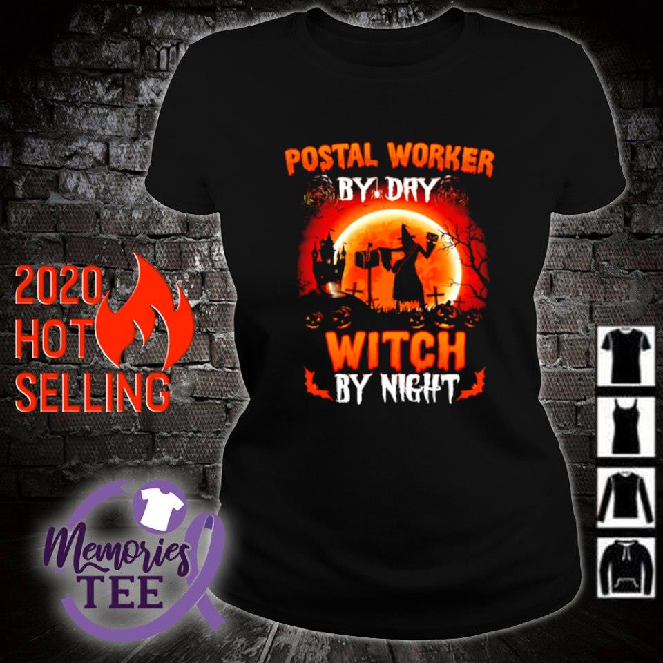 Postal Worker by day witch by night shirt, sweater, hoodie